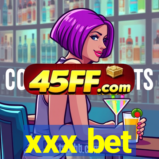 xxx bet